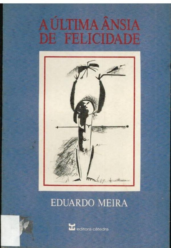 Última Ânsia de Felicidade, A